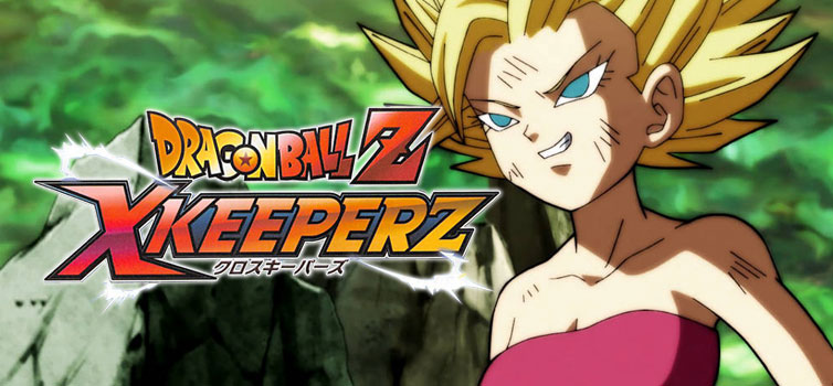 Dragon Ball Z X Keeperz: Caulifla and Ribrianne character trailers